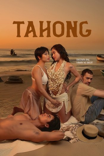 18+ Tahong (2024) UNRATED Hollywood Full Movie HDRip | 1080p | 720p | 480p | ESubs | Moviesflix