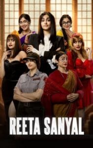 Reeta Sanyal (2024) Originals Hindi [Season 1] Completed Series HDRip | 1080p | 720p | 480p | ESubs | Moviesflix