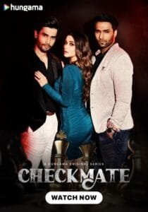 Checkmate (2024) Nitika Kanwar Hindi ORG S01 Complete Series HDRip | 720p | 480p | ESubs | Moviesflix