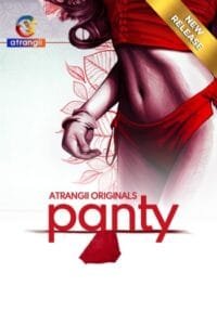 Panty (2024) Panchal Originals Hindi Hot Series HDRip | 1080p | 720p | 480p | Moviesflix