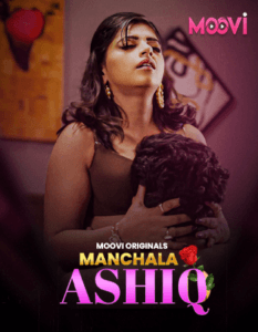 Manchala Aashiq 2024 Moovi S01 Part 2 Hindi Web Series 1080p