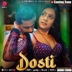 Dosti (2023) Originals Hindi S01 PrimePlay Hot Series HDRip | 1080p | 720p | 480p | Moviesflix - TheMoviesflix - Movieflix